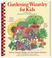 Cover of: Gardening wizardry for kids