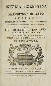 Cover of: Delizie degli eruditi toscani by [pubblicate e di osservazioni storiche e critiche accresciute da fr. Ildefonso di San Luigi]