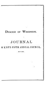 Cover of: Journal of the ... Annual Convention of the Protestant Episcopal Church in the Diocese of ... by Episcopal Church