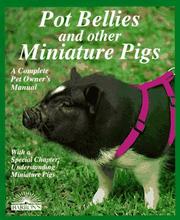 Cover of: Miniature pigs: everything about purchase, care, nutrition, breeding, behavior, and training