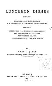 Cover of: Luncheon Dishes: Comprising Menus in French and English for Four Complete Luncheons for Six ...