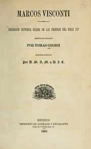 Cover of: Marcos Visconti: narracion historica sacada de las cronicas del siglo XIV.