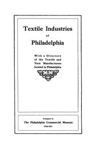 Cover of: Textile industries of Philadelphia by Philadelphia commercial museum