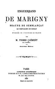 Cover of: Enguerrand de Marigny, Beaune de Semblançay, le chevalier de Rohan: épisodes de l'histoire de France