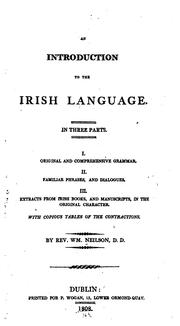 Cover of: An Introduction to the Irish Language: In Three Parts. I. An Original and Comprehensive Grammar ...