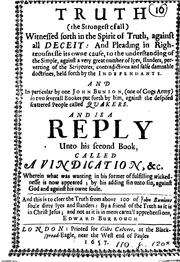 Cover of: Truth, the strongest of all, witnessed forth in the spirit of truth, against all deceit: and ... by Edward Burrough , John Bunyan