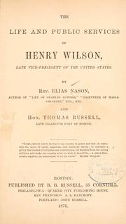 Cover of: The life and public services of Henry Wilson by Elias Nason
