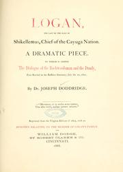 Cover of: Logan, the last of the race of Shikellemus, chief of the Cayuga nation by Joseph Doddridge, Joseph Doddridge