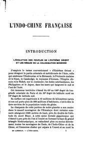Cover of: L' Indo-Chine française: étude politique, économique et administrative sur la Cochinchine, le Cambodge, l'Annam et le Tonkin