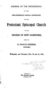 Cover of: Journal of the ... Annual Convention, Diocese of New Hampshire by Convention , Episcopal Church , Diocese of New Hampshire, Episcopal Church Diocese of New Hampshire. Convention