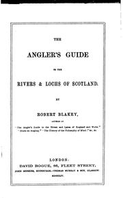 Cover of: The angler's guide to the rivers and lochs of Scotland