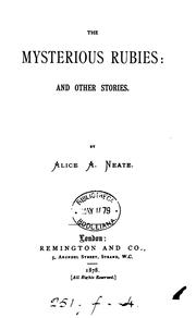 Cover of: The mysterious rubies, and other stories by Alice A. Neate