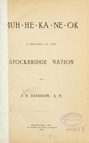Cover of: Muh-he-ka-ne-ok, a history of the Stockbridge nation