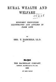 Cover of: Rural Wealth and Welfare: Economic Principles, Illustrated and Applied in Farm Life by George Thompson Fairchild