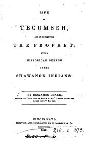 Cover of: Life of Tecumseh, and His Brother the Prophet: And of His Brother the ... by Benjamin Drake