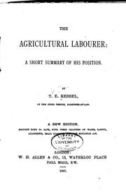 Cover of: The Agricultural Labourer: A Short Summary of His Position