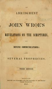 Cover of: An abridgment of John Wroe's revelations on the scriptures and divine communications by John Wroe