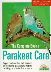 Cover of: The Complete Book of Parakeet Care