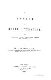 Cover of: A Manual of Greek Literature: From the Earliest Authentic Periods to the ... by Charles Anthon, Charles Anthon