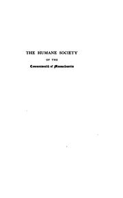 The Humane Society of the Commonwealth of Massachusetts by Mark Antony DeWolfe Howe