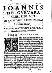 Cover of: Ioannis de Gvevara ... In Aristotelis Mechanicas commentarij by Giovanni de Guevara