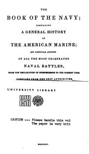 Cover of: The Book of the Navy: Comprising a General History of the American Marine ... from the ...