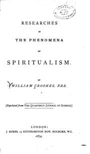 Cover of: Researches in the phenomena of spiritualism by Sir William Crookes