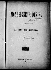 Cover of: Monseigneur Déziel: sa vie, ses oeuvres