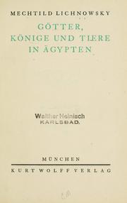Cover of: Götter, Könige und Tiere in Agypten by Lichnowsky, Karl Max Fürst von