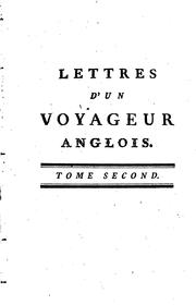 Cover of: Lettres d'un voyageur anglois sur la France, la Suisse et l'Allemagne: sur ...
