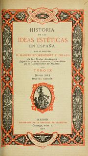 Cover of: Historia de las ideas estéticas en España by Marcelino Menéndez y Pelayo