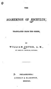 Cover of: The Agamemnon of Aeschylus: Tr. Into English Rhyming Verse with Explanatory Notes