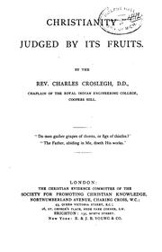 Cover of: Christianity Judged by Its Fruits by Charles Croslegh