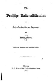 Cover of: Die deutsche Nationallitteratur vom Tode Goethes bis zur Gegenwart by Adolf Ernst Stern