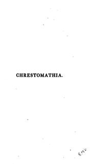 Cover of: Chrestomathia: Being a Collection of Papers, Explanatory of the Design of an Institution ..