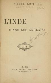 Cover of: L' Inde (sans les Anglais) by Pierre Loti