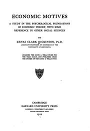 Economic Motives: A Study in the Psychological Foundations of Economic ... by Dickinson, Zenas Clark, 1889-