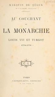 Cover of: Au couchant de la monarchie: Louis XVI et Turgot, 1774-1776.