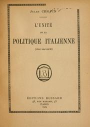 Cover of: L' unité de la politique italienne (avec une carte)