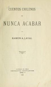 Cover of: Cuentos chilenos de nunca acabar by Ramón A. Laval