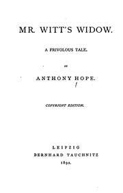 Cover of: Mr. Witt's Widow: A Frivolous Tale by Anthony Hope