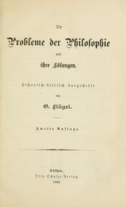 Cover of: Die Probleme der Philosophie und ihre Lösungen: historische-kritisch Darstellt.
