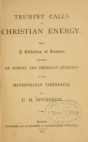Trumpet calls to Christian energy by Charles Haddon Spurgeon