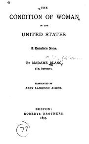 Cover of: The Condition of Woman in the United States: A Traveller's Notes