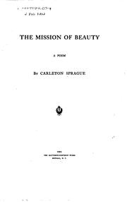 Cover of: The Mission of Beauty: A Poem by Carleton Sprague