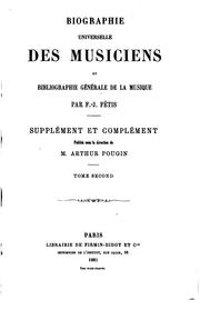 Cover of: Biographie universelle des musiciens et bibliographie générale de la musique ... by François-Joseph Fétis, Arthur Pougin