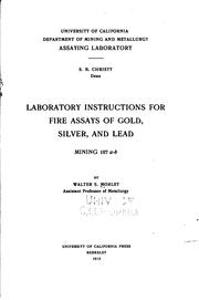 Cover of: Laboratory Instructions for Fire Assays of Gold, Silver, and Lead: Mining ...