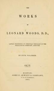 Cover of: The works of Leonard Woods ... by Woods, Leonard