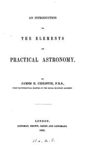 Cover of: An introduction to the elements of practical astronomy