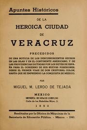 Cover of: Apuntes históricos de la heróica ciudad de Vera-Cruz by Miguel Lerdo de Tejada